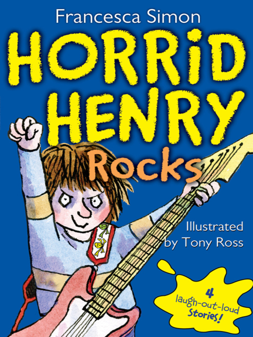 Title details for Horrid Henry Rocks by Francesca Simon - Wait list